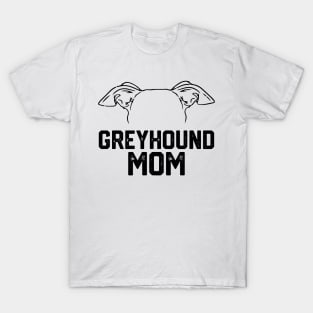 funny Greyhound mom T-Shirt